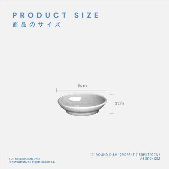 2" ROUND DISH 12PC/PKT (180PKT/CTN) (AS1815-12M)