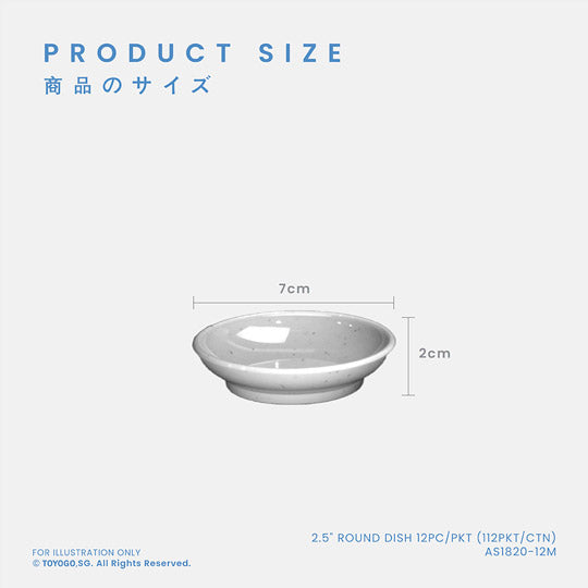 2.5" ROUND DISH 12PC/PKT (112PKT/CTN) (AS1820-12M)
