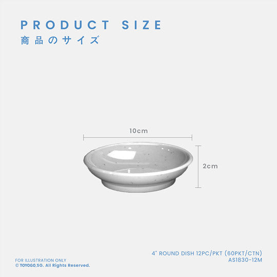 4" ROUND DISH 12PC/PKT (60PKT/CTN) (AS1830-12M)