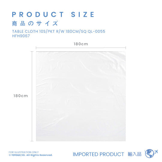 TABLE CLOTH 10S/PKT R/W 180CM/SQ QL-0055 (HFH9067)